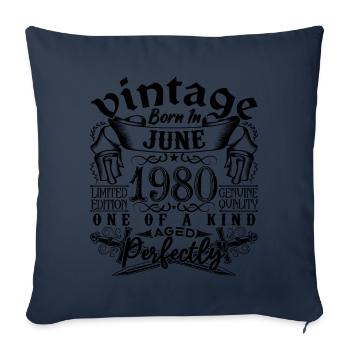 Birthday 1980 June 1980! born June 1980 - Sofa pillowcase 17,3'' x 17,3'' (45 x 45 cm) - navy - Front