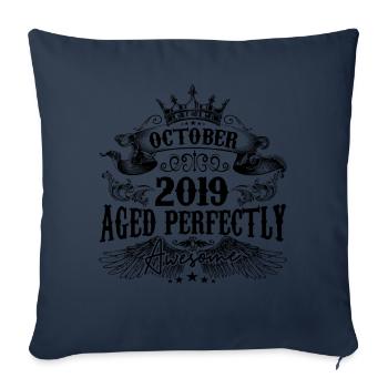 2019 | October Aged Perfectly 2019 birthday gift - Sofa pillowcase 17,3'' x 17,3'' (45 x 45 cm) - navy - Front