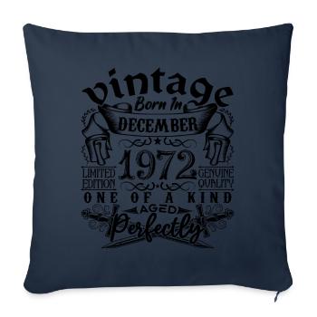 Anniversaire 1972 Décembre 1972 né en Décember - Housse de coussin décorative 45 x 45 cm - bleu marine - Devant