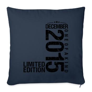 Birthday December 2015 December born in December - Sofa pillowcase 17,3'' x 17,3'' (45 x 45 cm) - navy - Front