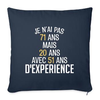 Je N'ai Pas 71 Ans. J'ai 20 Avec 51 D'expérience - Housse de coussin décorative 45 x 45 cm - bleu marine - Devant