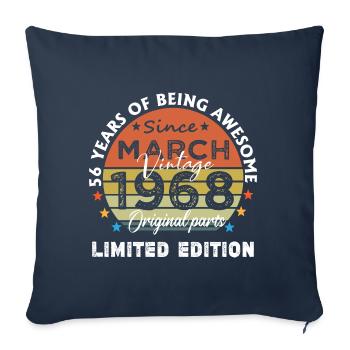 56 Years Old Made In 1968 Vintage March 1968 - Sofa pillowcase 17,3'' x 17,3'' (45 x 45 cm) - navy - Front
