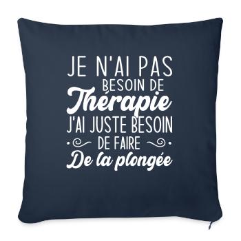 J'ai juste besoin de faire de la plongée - Housse de coussin décorative 45 x 45 cm - bleu marine - Devant