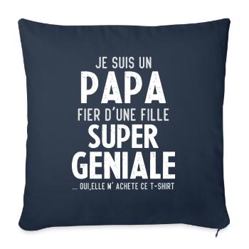Je Suis Un Papa Fier D une Fille Super Geniale - Housse de coussin décorative 45 x 45 cm - bleu marine - Devant
