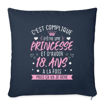 Une princesse et d'avoir 18 ans, Cadeau 18 ans - Housse de coussin décorative 45 x 45 cm - bleu marine - Devant