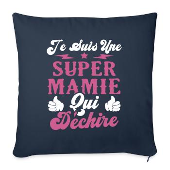 Je suis une super Mamie qui déchire - Housse de coussin décorative 45 x 45 cm - bleu marine - Devant