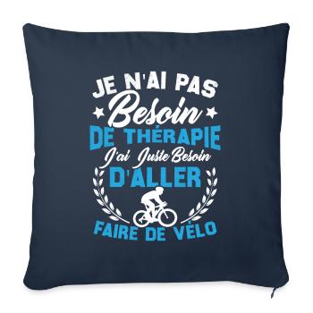 J'ai juste besoin d'aller faire du vélo - Housse de coussin décorative 45 x 45 cm - bleu marine - Devant