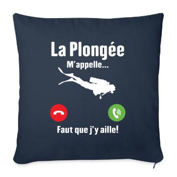La plongée m'appelle cadeau humour plongeur - Housse de coussin décorative 45 x 45 cm - bleu marine - Devant
