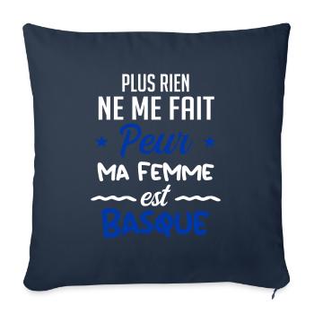 Rien ne me fait peur ma femme est Basque - Housse de coussin décorative 45 x 45 cm - bleu marine - Devant