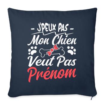 j'peux pas mon chien veut pas prénom - Housse de coussin décorative 45 x 45 cm - bleu marine - Devant