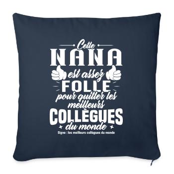 Collègue Nana, Cadeau meilleurs collègues du monde - Housse de coussin décorative 45 x 45 cm - bleu marine - Devant