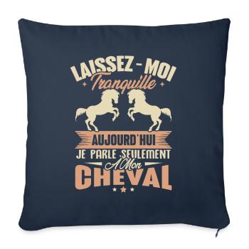 Cadeau aujourd'hui je parle seulement à mon cheval - Housse de coussin décorative 45 x 45 cm - bleu marine - Devant