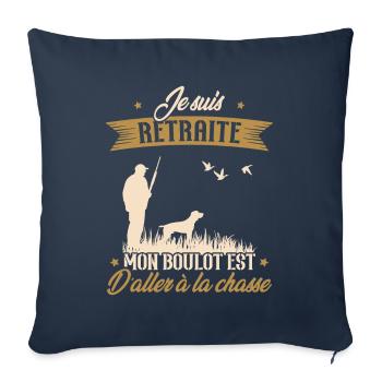 Je suis retraité et chasseur - Housse de coussin décorative 45 x 45 cm - bleu marine - Devant