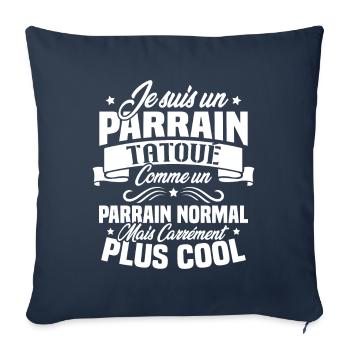 J'ai un parrain tatoué comme un parrain normal - Housse de coussin décorative 45 x 45 cm - bleu marine - Devant