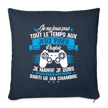 Je ne joue pas tout le temps aux jeux vidéos - Housse de coussin décorative 45 x 45 cm - bleu marine - Devant