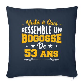 Voilà à quoi ressemble un bogosse de 53 ans - Housse de coussin décorative 45 x 45 cm - bleu marine - Devant