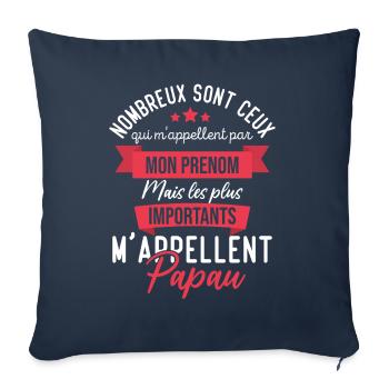 Cadeau papou, les plus importants mappellent papou - Housse de coussin décorative 45 x 45 cm - bleu marine - Devant