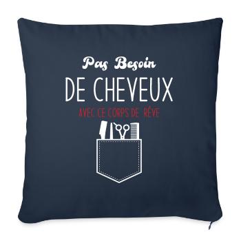 Pas Besoin de Cheveux avec ce corps de rêve - Housse de coussin décorative 45 x 45 cm - bleu marine - Devant