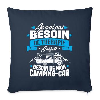 Pas besoin de thérapie, besoin de mon camping-car - Housse de coussin décorative 45 x 45 cm - bleu marine - Devant
