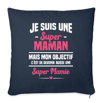 Mon objectif c'est de devenir une super mamie - Housse de coussin décorative 45 x 45 cm - bleu marine - Devant