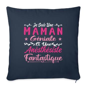 Une Maman Géniale Et Une Anésthésiste Fantastique - Housse de coussin décorative 45 x 45 cm - bleu marine - Devant