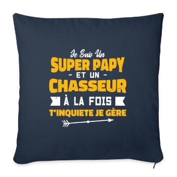 Un Super Papy Et Un Chasseur | Papy Chasseur - Housse de coussin décorative 45 x 45 cm - bleu marine - Devant