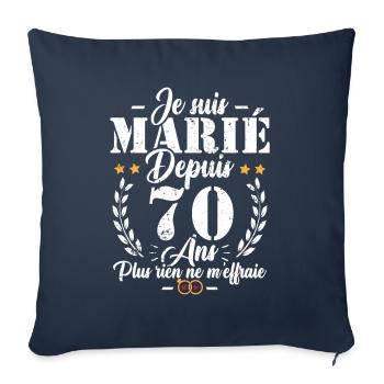 Je suis marié depuis 70 ans, Cadeau 70 mariage - Housse de coussin décorative 45 x 45 cm - bleu marine - Devant