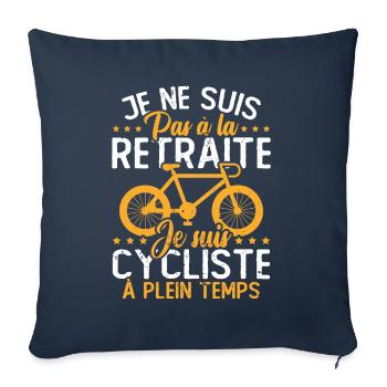Pas à la retraite je suis cycliste à temps plein - Housse de coussin décorative 45 x 45 cm - bleu marine - Devant