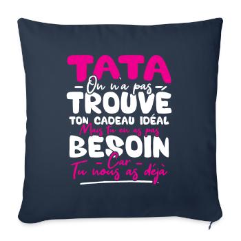 Tata on n'a pas trouvé ton cadeau - Housse de coussin décorative 45 x 45 cm - bleu marine - Devant