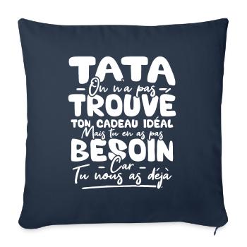 Tata on n'a pas trouvé ton cadeau - Housse de coussin décorative 45 x 45 cm - bleu marine - Devant