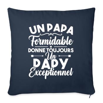 un papa formidable donne un papy exceptionnel - Housse de coussin décorative 45 x 45 cm - bleu marine - Devant