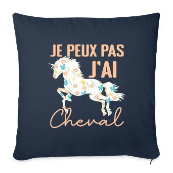 Je Peux Pas J'ai Cheval - Cadeau cheval Fleuri - Housse de coussin décorative 45 x 45 cm - bleu marine - Devant