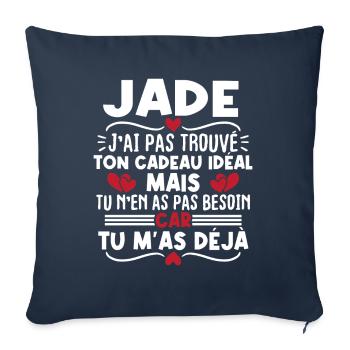 Jade j'ai pas trouvé ton cadeau idéal... - Housse de coussin décorative 45 x 45 cm - bleu marine - Devant