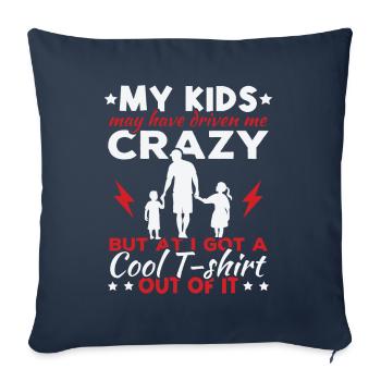 Mes enfants m’ont peut-être rendu fou - Housse de coussin décorative 45 x 45 cm - bleu marine - Devant
