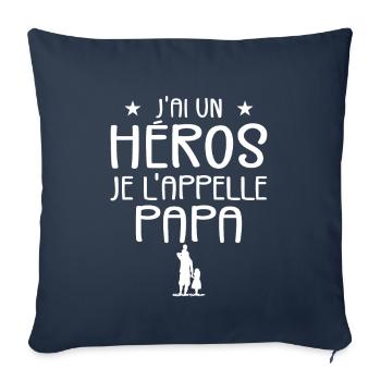 J'ai Un Héros et Je L'appelle Papa - Enfant Papa - Housse de coussin décorative 45 x 45 cm - bleu marine - Devant