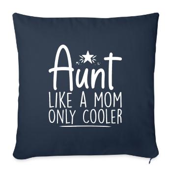 Aunt like a mom only cooler - Housse de coussin décorative 45 x 45 cm - bleu marine - Devant