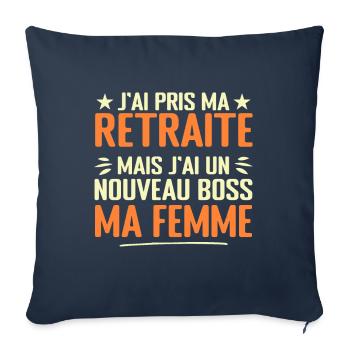 Homme Retrait et Ma Femme Nouveau Patron Humour - Housse de coussin décorative 45 x 45 cm - bleu marine - Devant
