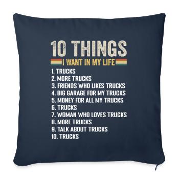 Things I Want In My Life Trucks And More Trucks - Housse de coussin décorative 45 x 45 cm - bleu marine - Devant