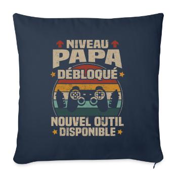 Niveau Papa Débloqué Futur Père Annonce Grossesse - Housse de coussin décorative 45 x 45 cm - bleu marine - Devant