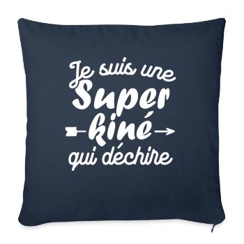 Je suis une Super kiné qui déchire - Housse de coussin décorative 45 x 45 cm - bleu marine - Devant