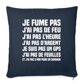Je fume pas j ai pas de feu j ai pas l heure - Housse de coussin décorative 45 x 45 cm - bleu marine - Devant