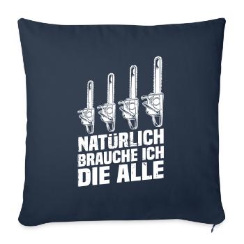 Of course I need the all chainsaw motor saw - Sofa pillowcase 17,3'' x 17,3'' (45 x 45 cm) - navy - Front