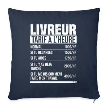 Livreur tarif à l'heure idée cadeau humour - Housse de coussin décorative 45 x 45 cm - bleu marine - Devant