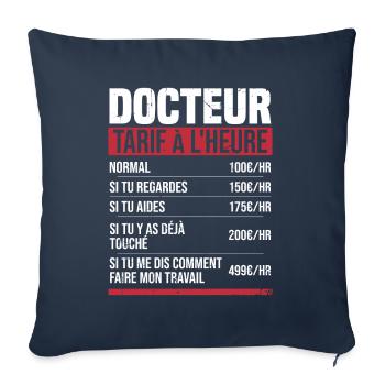 Docteur tarif à l'heure idée cadeau humour - Housse de coussin décorative 45 x 45 cm - bleu marine - Devant