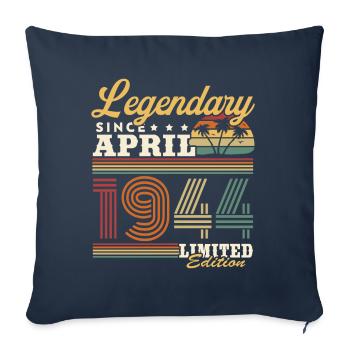 Legendary Since April 1944 Vintage Retro Birthday - Sofa pillowcase 17,3'' x 17,3'' (45 x 45 cm) - navy - Front