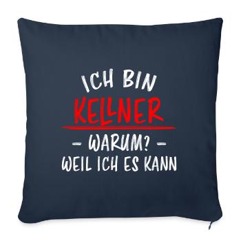 Kellner Lustige Spruch Service Restaurant Geschenk - Sofakissenbezug 45 x 45 cm - Navy - Vorne