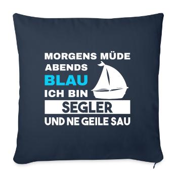 Morgens Müde Abends Blau Segler - Sofakissenbezug 45 x 45 cm - Navy - Vorne