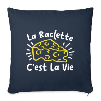 La Raclette C'est La Vie Humour Raclette Fromage - Housse de coussin décorative 45 x 45 cm - bleu marine - Devant