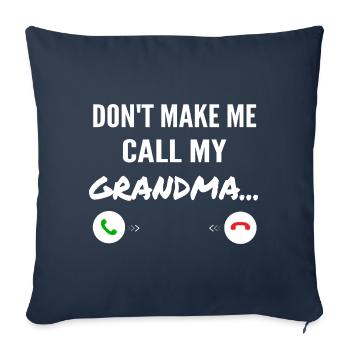 Lass mich nicht meine Oma anrufen - Lustige Enkelkinder - Sofakissenbezug 45 x 45 cm - Navy - Vorne