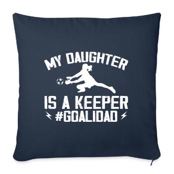 My Daughter Is Soccer Goalkeeper Dad Soccer Goalie - Housse de coussin décorative 45 x 45 cm - bleu marine - Devant
